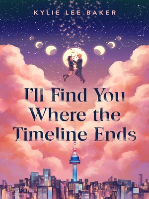 cover image of I'll Find You Where the Timeline Ends